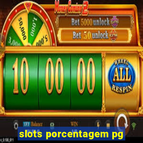 slots porcentagem pg